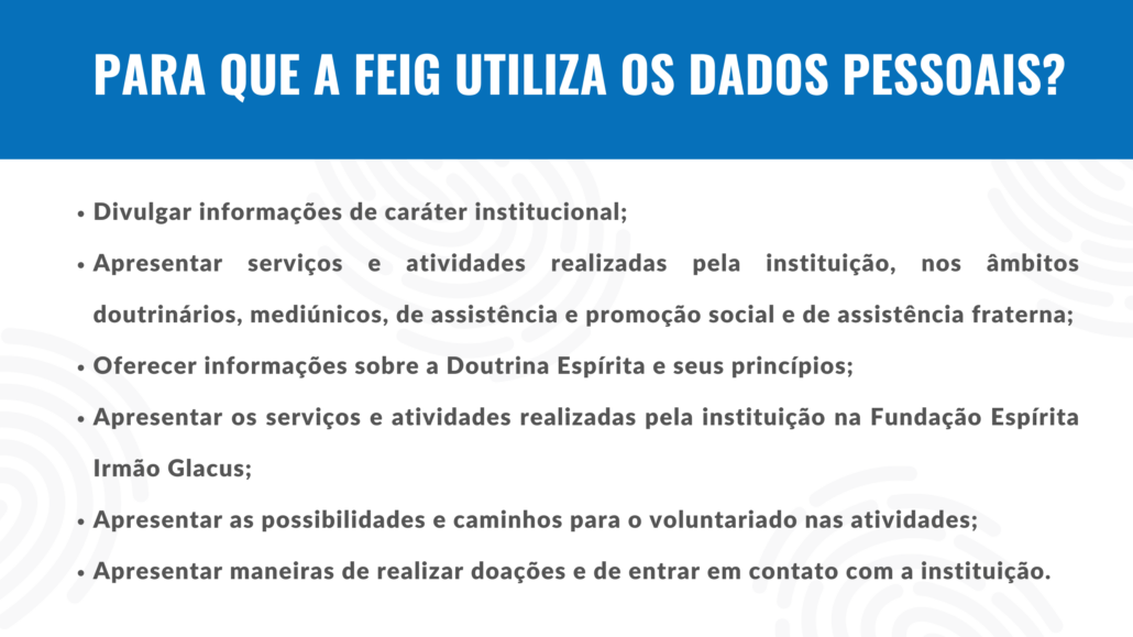PARA QUE A FEIG UTILIZA OS DADOS PESSOAIS